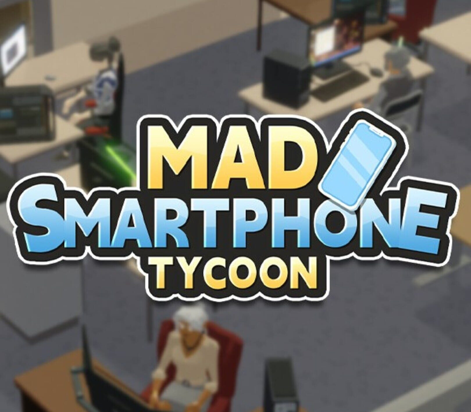 Mad Smartphone Tycoon PC Steam Account