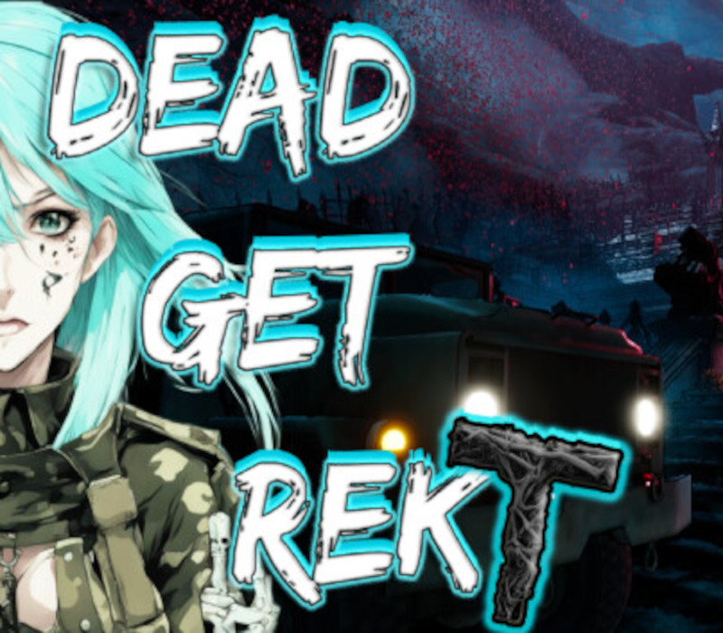 DEAD GET REKT Steam Klucz cyfrowy