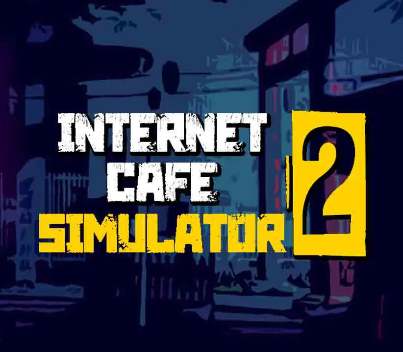 Internet Cafe Simulator 2 Steam Klucz cyfrowy