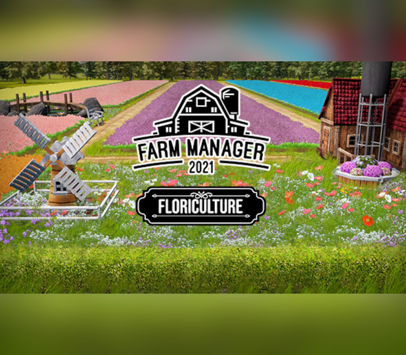 Farm Manager 2021 - Floriculture DLC PC Steam CD Key