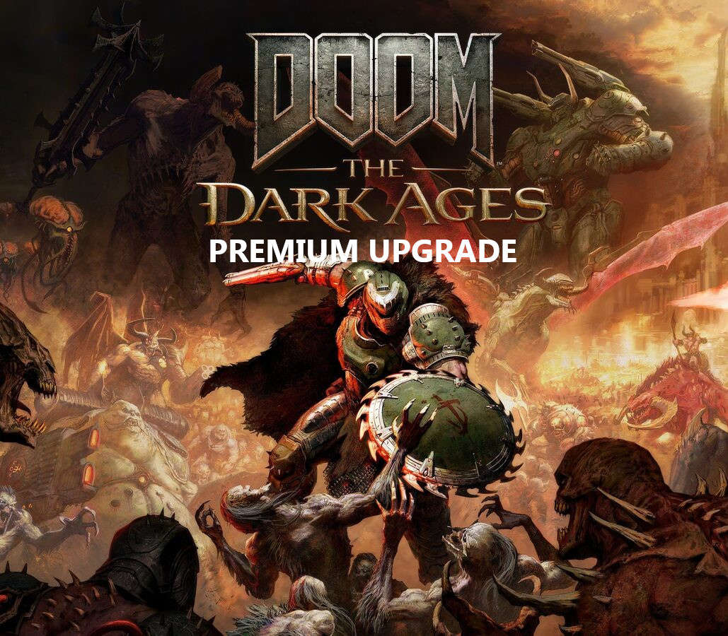 DOOM: The Dark Ages - Premium Upgrade DLC Xbox Series X|S / PC CD Key