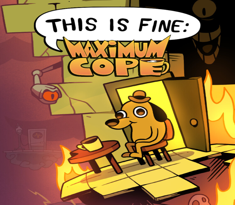 This Is Fine: Maximum Cope PC Steam CD Key