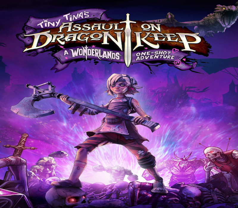 Tiny Tina's Assault on Dragon Keep: A Wonderlands One-shot Adventure E
